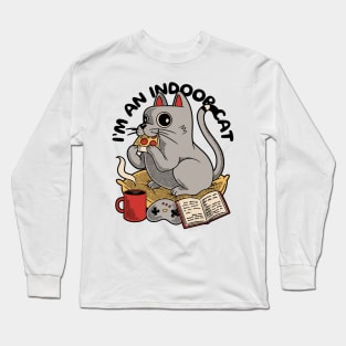 I'm an indoor cat Long Sleeve T-Shirt